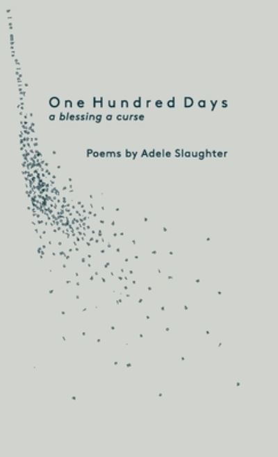 Cover for Adele Slaughter · 100 Days (Hardcover Book) (2020)