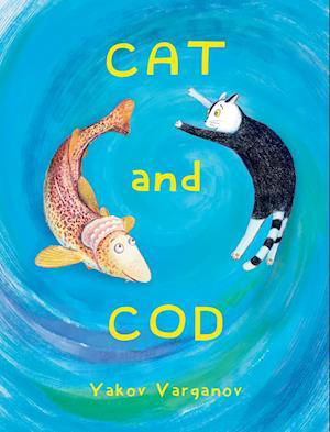 Cover for Yakov Varganov · Cat and Cod (Buch) (2022)