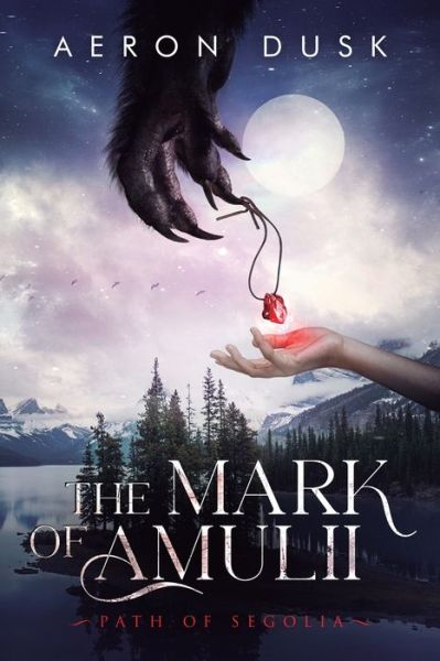 Cover for Aeron Dusk · The Mark of Amulii (Paperback Book) (2021)