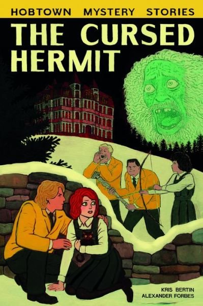 Cover for Kris Bertin · The Cursed Hermit - Hobtown Mystery Stories (Paperback Book) (2020)