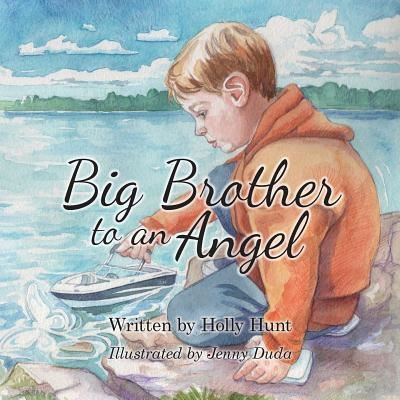 Cover for Holly Hunt · Big Brother to an Angel (Paperback Book) (2017)