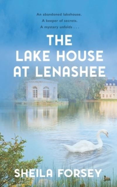 Cover for Sheila Forsey · The Lake House at Lenashee (Paperback Book) (2021)