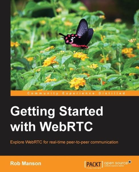 Cover for Rob Manson · Getting Started with WebRTC (Paperback Book) (2013)