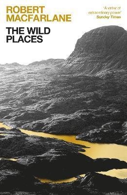 Cover for Macfarlane, Robert (Y) · The Wild Places (Taschenbuch) (2023)