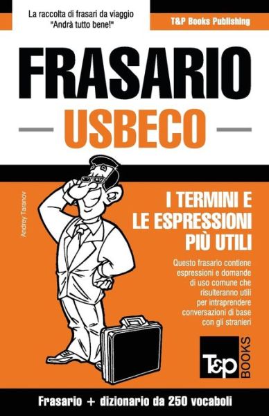 Cover for Andrey Taranov · Frasario Italiano-Usbeco e mini dizionario da 250 vocaboli (Paperback Book) (2016)