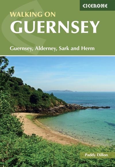 Cover for Paddy Dillon · Walking on Guernsey: 25 routes including the Guernsey Coastal Walk, Alderney, Sark and Herm (Paperback Bog) [3 Revised edition] (2023)
