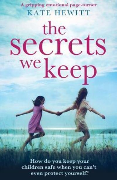 Cover for Kate Hewitt · The Secrets We Keep (Pocketbok) (2018)