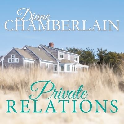 Private Relations - Diane Chamberlain - Muzyka - Tantor Audio - 9781799984306 - 12 kwietnia 2016