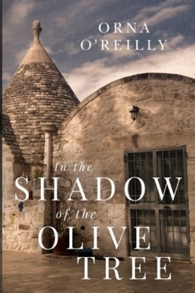Cover for Orna O'Reilly · In the Shadow of the Olive Tree (Paperback Book) (2021)