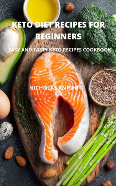 Cover for Tbd · Keto Diet Recipes for Beginners (Inbunden Bok) (2021)