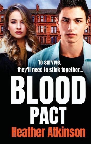 Cover for Heather Atkinson · Blood Pact: A totally gripping gritty gangland thriller from bestseller Heather Atkinson - Gallowburn Series (Hardcover Book) (2022)