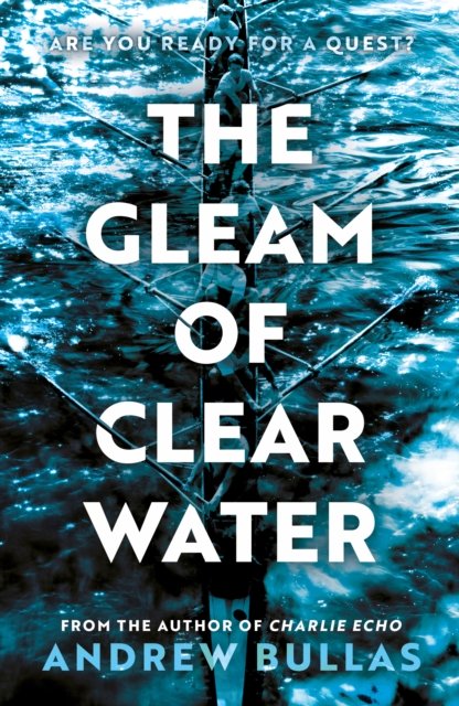 Cover for Andrew Bullas · The Gleam of Clear Water (Paperback Book) (2023)