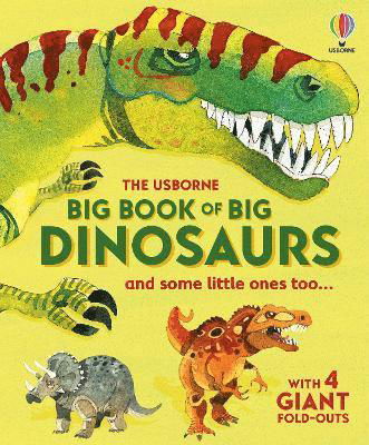 Big Book of Big Dinosaurs - Big Books - Alex Frith - Livres - Usborne Publishing Ltd - 9781835402306 - 7 novembre 2024