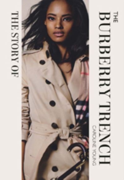 Cover for Caroline Young · The Story of the Burberry Trench (Hardcover Book) (2024)