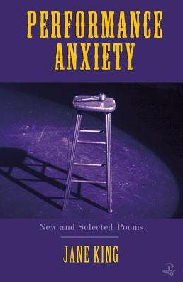 Performance Anxiety - Jane King - Książki - Peepal Tree Press Ltd - 9781845232306 - 2014