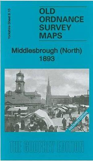 Cover for Robert Woodhouse · Middlesbrough (North) 1893: Yorkshire Sheet 6.10a - Old Ordnance Survey Maps of Yorkshire (Map) [Coloured edition] (2011)