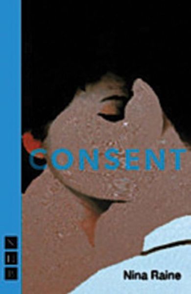 Cover for Nina Raine · Consent - NHB Modern Plays (Paperback Book) (2017)