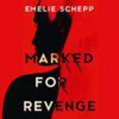 Cover for Emelie Schepp · Marked for Revenge (Bok) (2017)