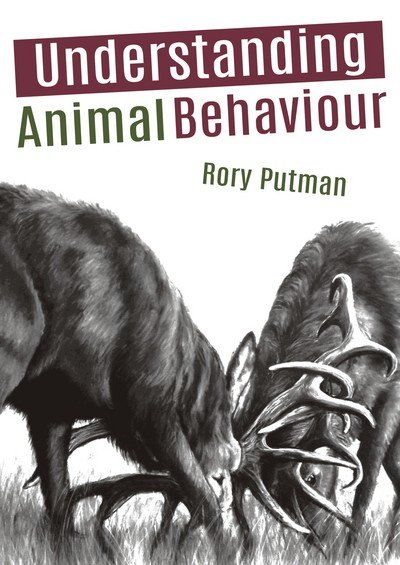 Cover for Rory Putman · Understanding Animal Behaviour (Paperback Book) (2018)