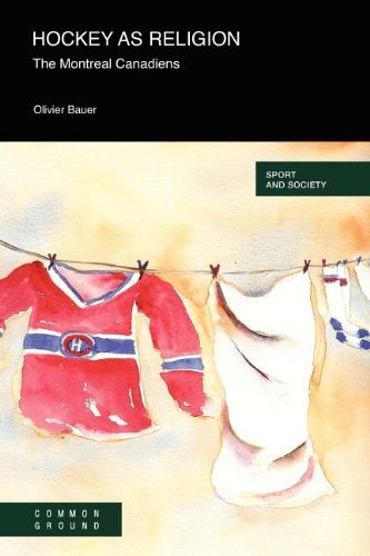 Cover for Olivier Bauer · Hockey As a Religion: the Montreal Canadiens (Paperback Book) (2011)