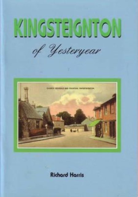 Cover for Richard Harris · Kingsteignton of Yesteryear (Paperback Bog) (1995)