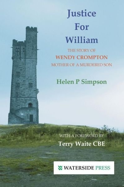 Cover for Helen P. Simpson · Justice for William: The Story of Wendy Crompton-mother of a Murdered Son (Paperback Book) (2007)