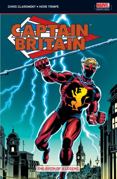 Cover for Chris Claremont · Captain Britain Vol.1: Birth Of A Legend: UK Captain Britain Vol.1 #1-39, Super Spider-Man #231, MTU #65-66 (Paperback Bog) (2007)