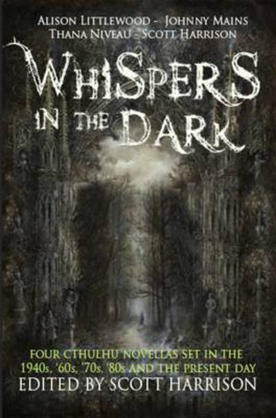 Cover for Alison Littlewood · Whispers in the Dark: A Cthulhu Anthology - Snowbooks Anthologies (Paperback Book) (2015)