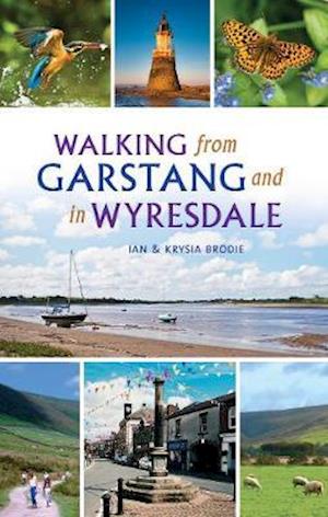 Cover for Ian Brodie · Walking from Garstang and in Wyresdale (Pocketbok) [5 Revised edition] (2020)