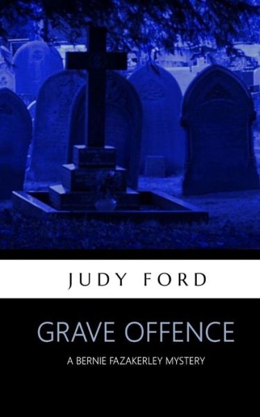 Cover for Judy Ford · Grave Offence (Paperback Book) (2017)