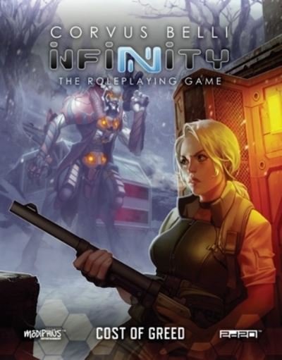 Cover for Modiphius · Infinity - Cost of Greed (Infinity RPG Supp.) (Paperback Book) (2019)