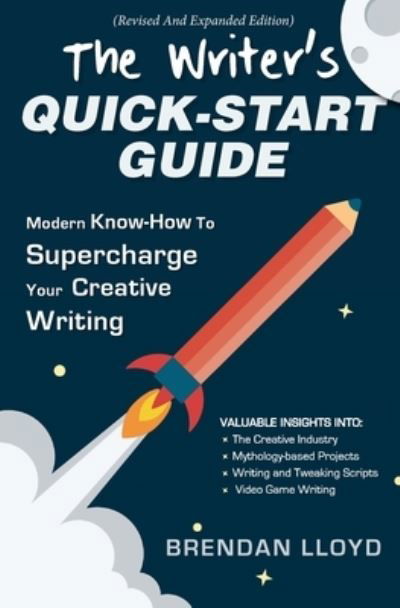 Cover for Brendan Lloyd · Writer's Quick-Start Guide (Book) (2022)