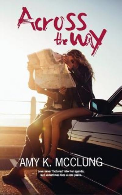 Cover for Amy K McClung · Across the Way (Paperback Book) (2016)