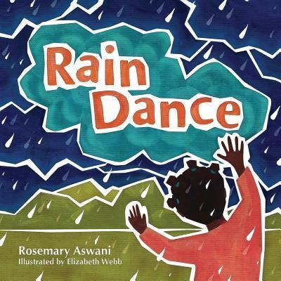 Cover for Rosemary Aswani · Rain Dance (Paperback Book) [Fikrst edition] (2015)