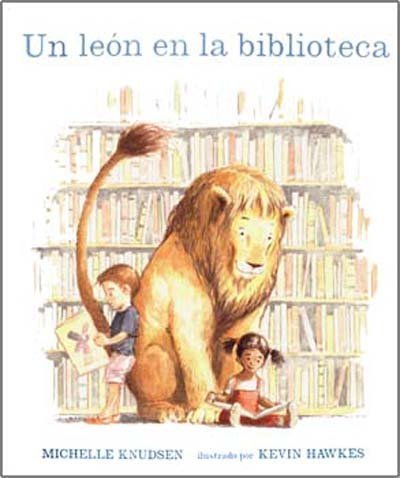 Cover for Michelle Knudsen · Un Leon en La Biblioteca/ Library Lion (Gebundenes Buch) [Spanish, Tra edition] (2007)