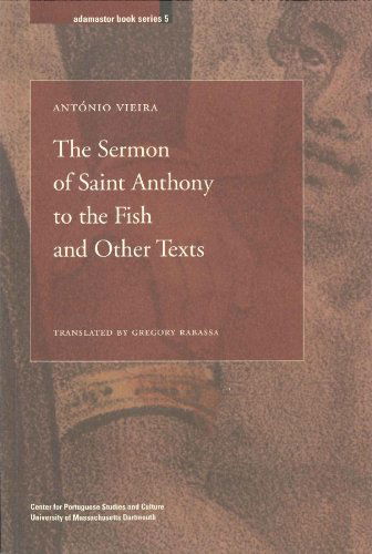 Cover for Antonio Vieira · The Sermon of Saint Anthony to the Fish and Other Texts (Paperback Book) [First edition] (2009)