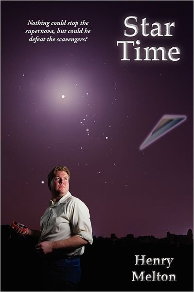 Star Time - Henry Melton - Bücher - Wire Rim Books - 9781935236306 - 15. Juli 2011