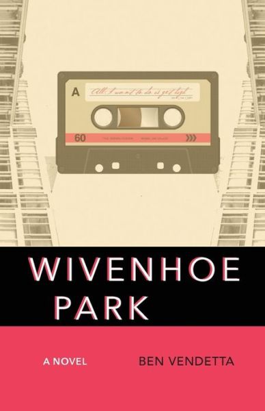 Cover for Ben Vendetta · Wivenhoe Park (Paperback Book) (2013)