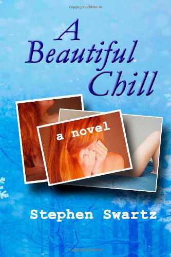 Cover for Stephen Swartz · A Beautiful Chill (Paperback Book) (2014)