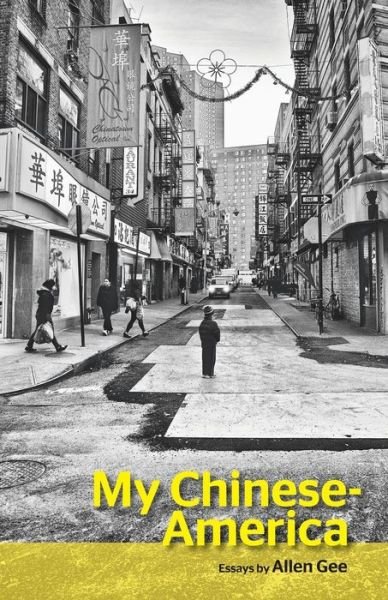Cover for Allen Gee · My Chinese-America - SFWP Literary Awards (Taschenbuch) (2015)