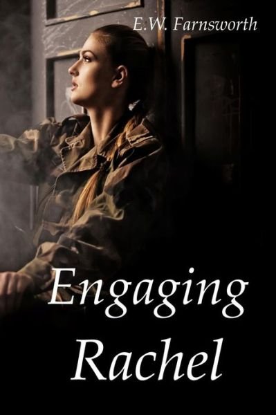 Cover for E W Farnsworth · Engaging Rachel (Paperback Book) (2015)