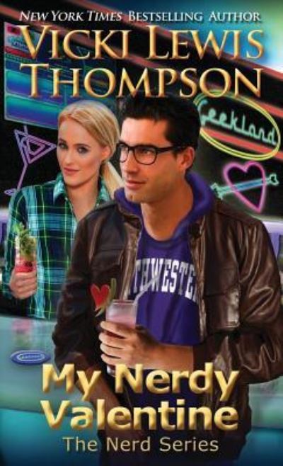 Cover for Vicki Lewis Thompson · My Nerdy Valentine (Paperback Book) (2018)