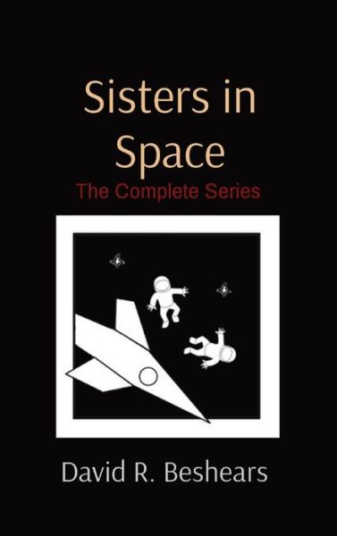 Cover for David R Beshears · Sisters in Space (Hardcover Book) (2021)