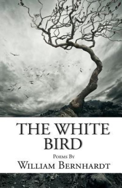 Cover for William Bernhardt · The White Bird (Paperback Book) (2018)