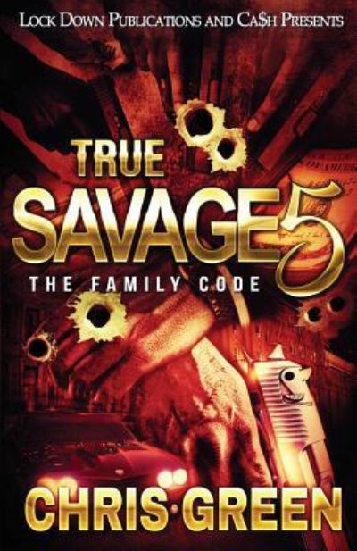 Cover for Chris Green · True Savage 5: The Family Code - True Savage (Paperback Book) (2018)