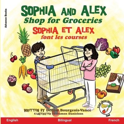 Cover for Denise Bourgeois-Vance · Sophia and Alex Shop for Groceries (Paperback Book) (2020)