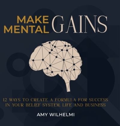 Cover for Amy Wilhelmi · Make Mental Gains (Book) (2022)