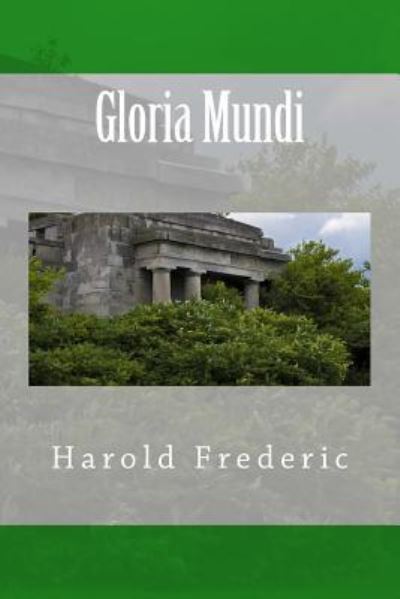 Cover for Harold Frederic · Gloria Mundi (Paperback Book) (2017)