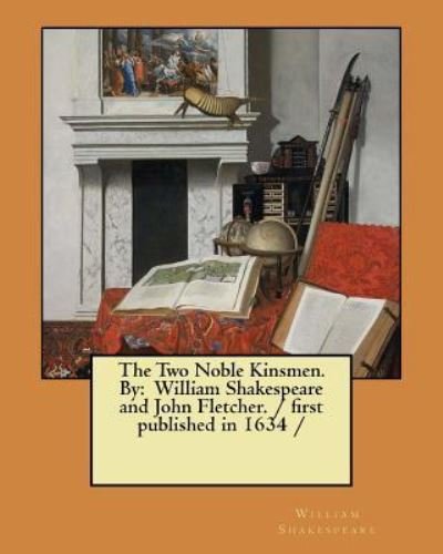 Cover for William Shakespeare · The Two Noble Kinsmen. by (Paperback Book) (2017)