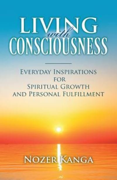 Cover for Nozer Kanga · Living with Consciousness (Paperback Book) (2018)
